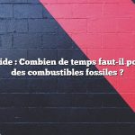 Réponse rapide : Combien de temps faut-il pour fabriquer des combustibles fossiles ?